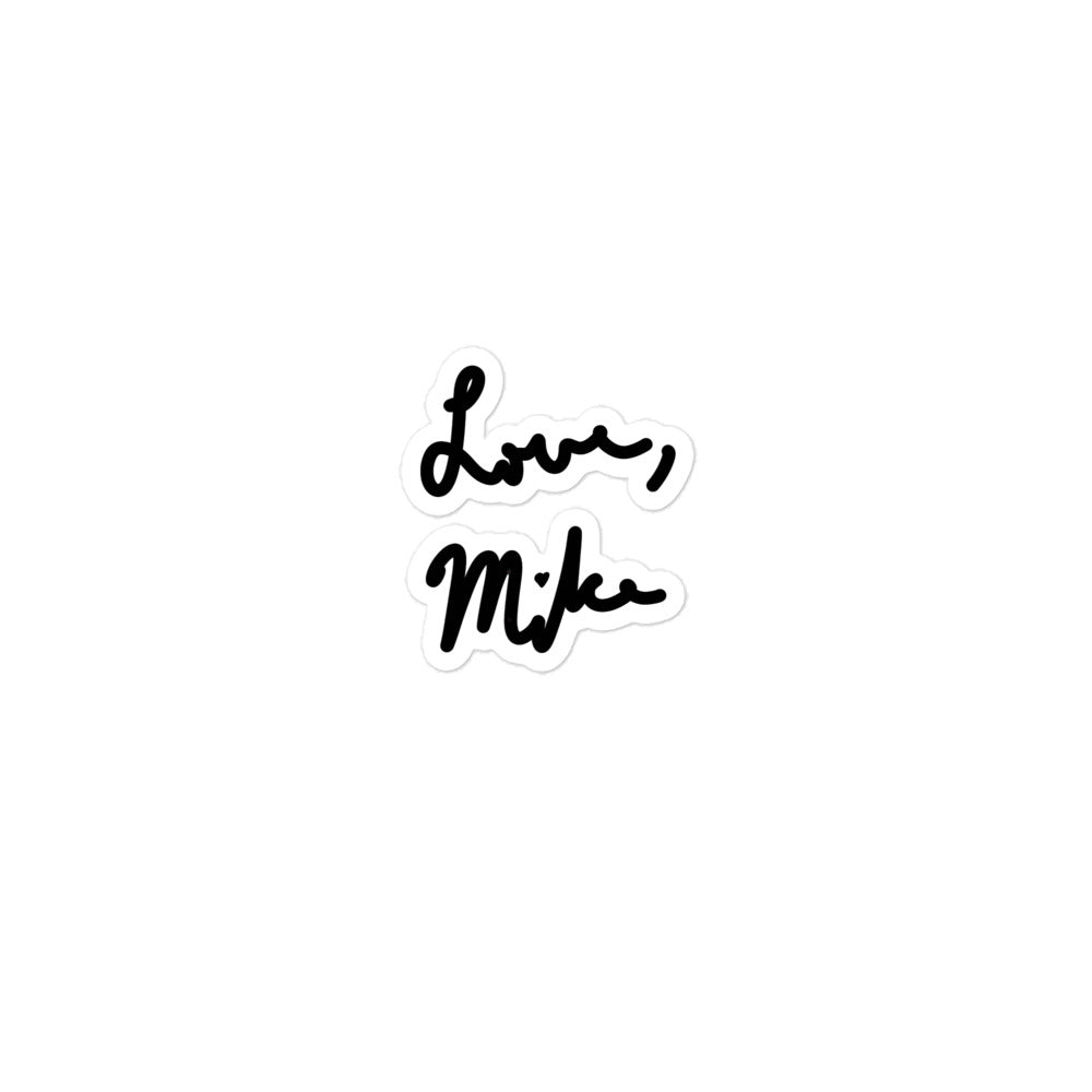 Love, Mike Stickers