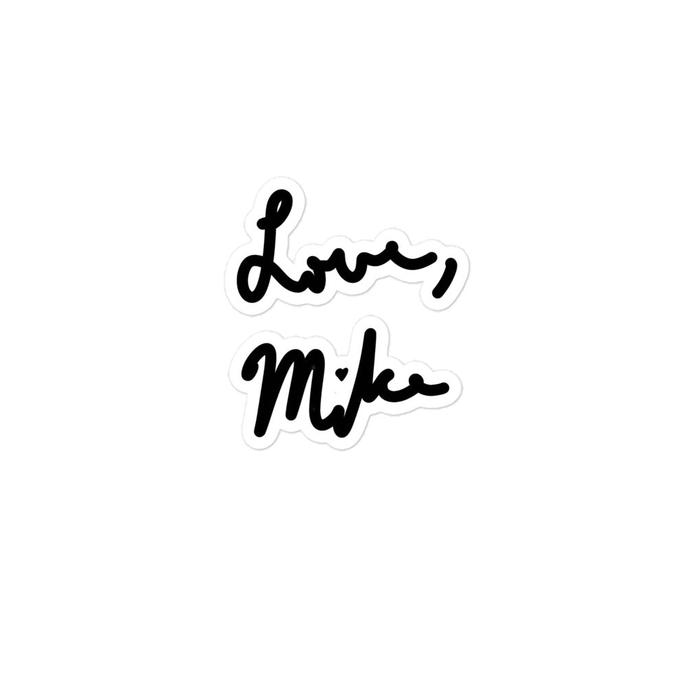 Love, Mike Stickers