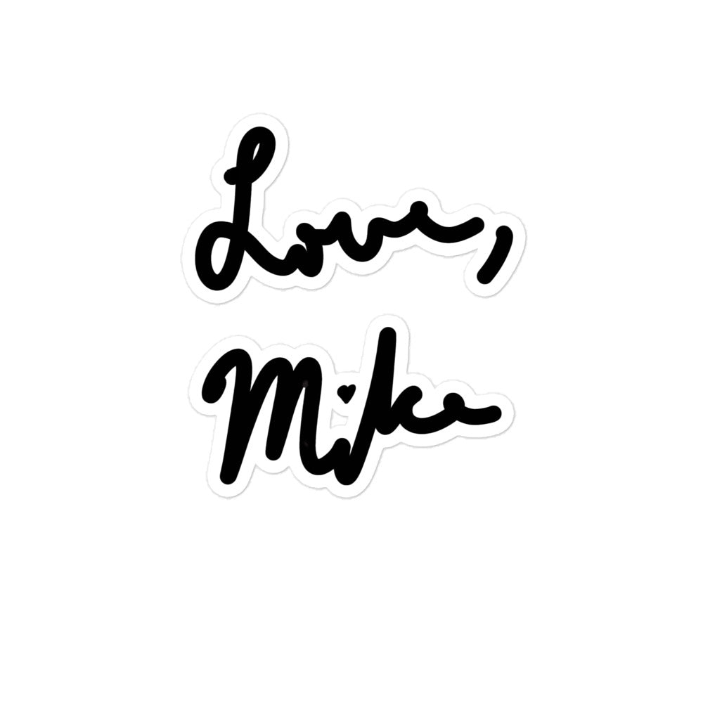 Love, Mike Stickers