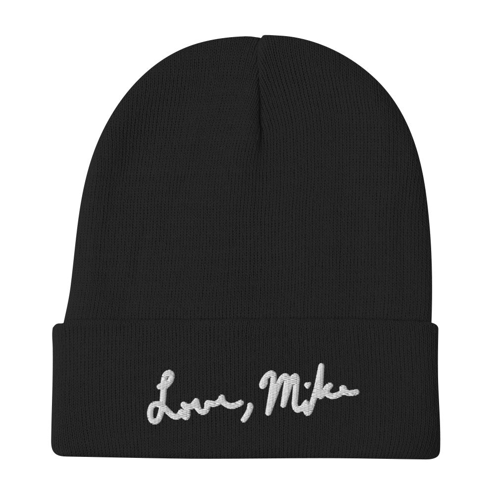 Love, Mike Embroidered Beanie