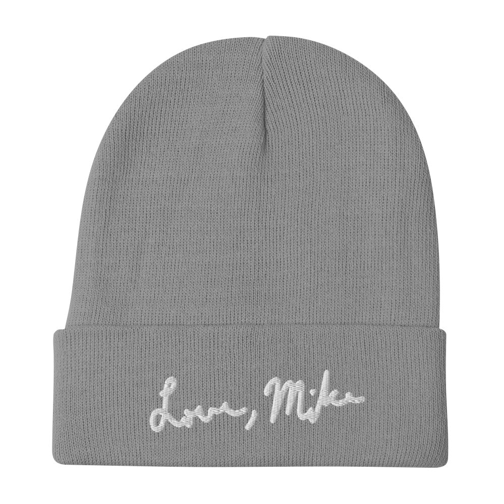Love, Mike Embroidered Beanie