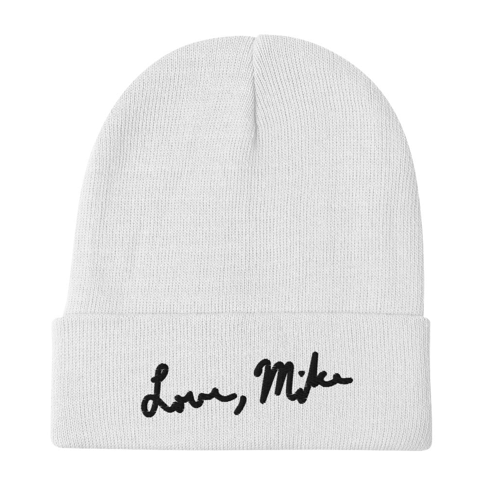 Love, Mike Embroidered Beanie